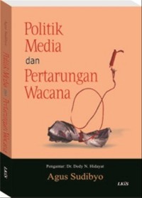 Image of Politik Media dan Pertarungan Wacana